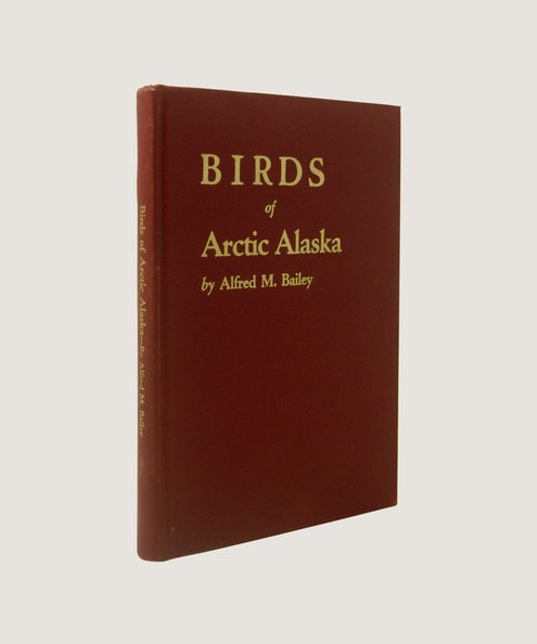  Birds of Arctic Alaska  Bailey, Alfred M