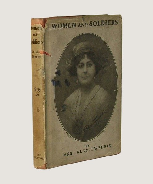  Women and Soldiers  Alec-Tweedie, Mrs