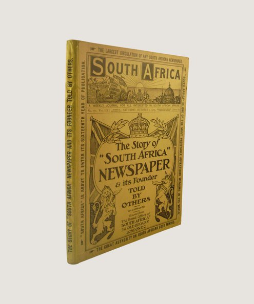 Special Issue of South Africa. The Story of South Africa Newspaper & its Founder told by Others.  