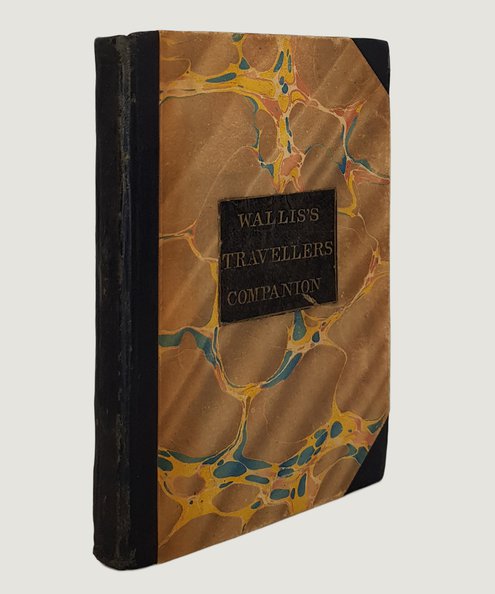  Wallis's New Pocket Edition of the English Counties or Travellers Companion in which are carefully laid Down all the Direct & Cross Roads, Cities, Townes, Villages, Parks, Seats, and Rivers with a General Map of England & Wales.  Walis, J.