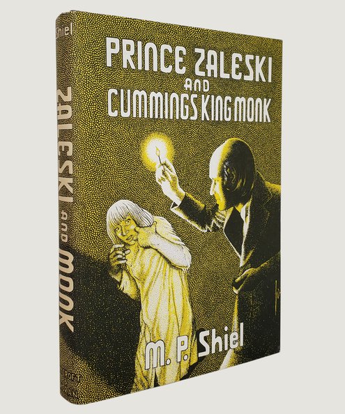  Prince Zaleski and Cummings King Monk.  Shiel, M. P.