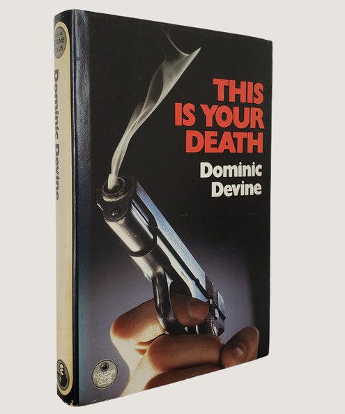  This is your Death.  Devine, Dominic.