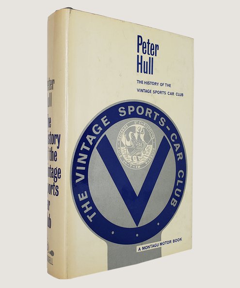  The History of the Vintage Sports Car Club.  Hull, Peter.