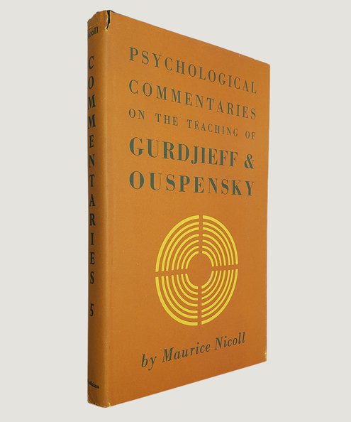  Psychological Commentaries on the Teaching of Gurdjieff & Ouspensky Volume Five.  Nicoll, Maurice.