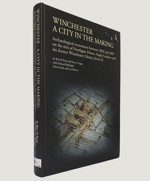  Winchester - A City in the Making.  Ford, Ben M. & Teague, Steven.