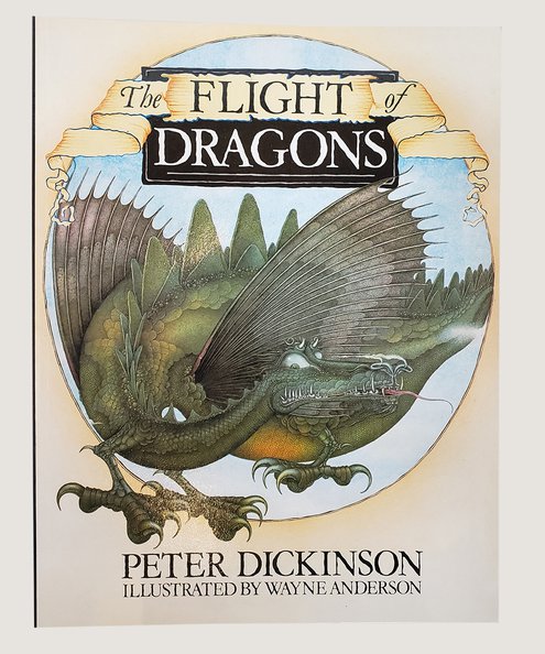  The Flight of Dragons.  Dickinson, Peter & Anderson, Wayne (illustrator).