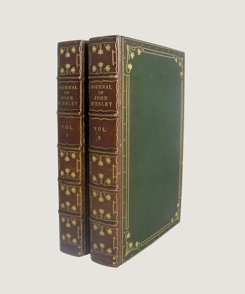 Fine bindings presented to Violet Asquith, confidante of Winston Churchill. The Journal of the Rev John Wesley, A.M. [2 volume set]  Wesley, John & Curnock, Nehemiah (editor).