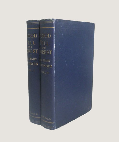  Flood, Fell, and Forest [2 volumes, complete].  Pottinger, Sir Henry.