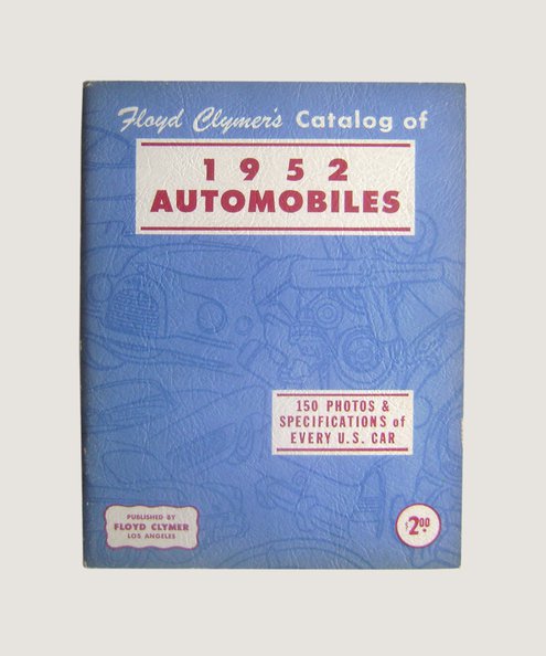  Floyd Clymer's Catalog of 1952 Automobiles.  Clymer, Floyd.