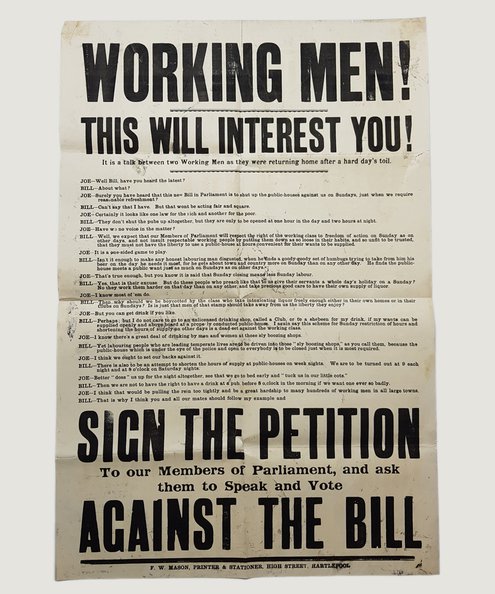  WORKING MEN! THIS WILL INTEREST YOU! [Anti Temperance Bill poster]  Anon.