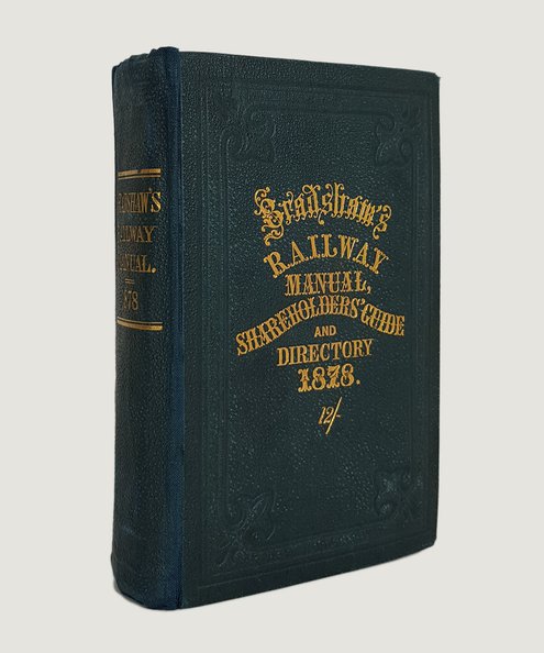  Bradshaw's Railway Manual, Shareholders’ Guide, and Official Directory for 1878.   Bradshaw, George et al. 