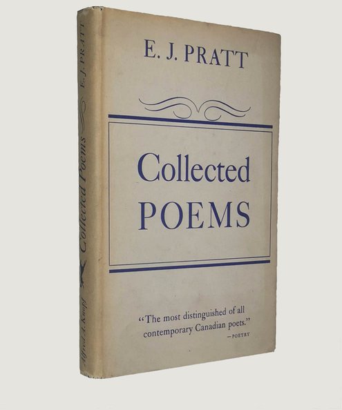  Collected Poems.  Pratt, E.J.