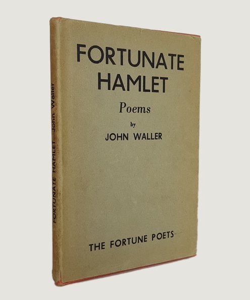 Presentation copy from the author to his mother.  Fortunate Hamlet: Poems.  Waller, John.