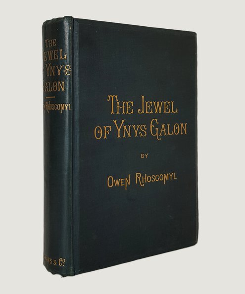  The Jewel of Ynys Galon.  Rhoscomyl, Owen [Vaughan, Arthur Owen].