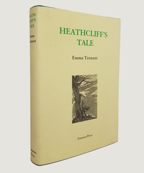  Heathcliff's Tale.  Tennant, Emma.