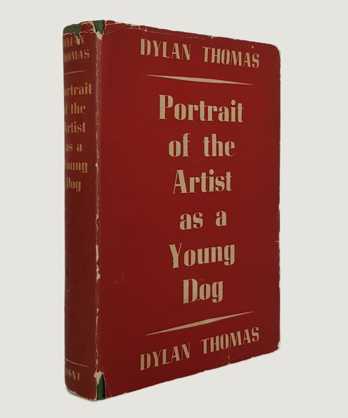  Portrait of the Artist as a Young Dog.  Thomas, Dylan.