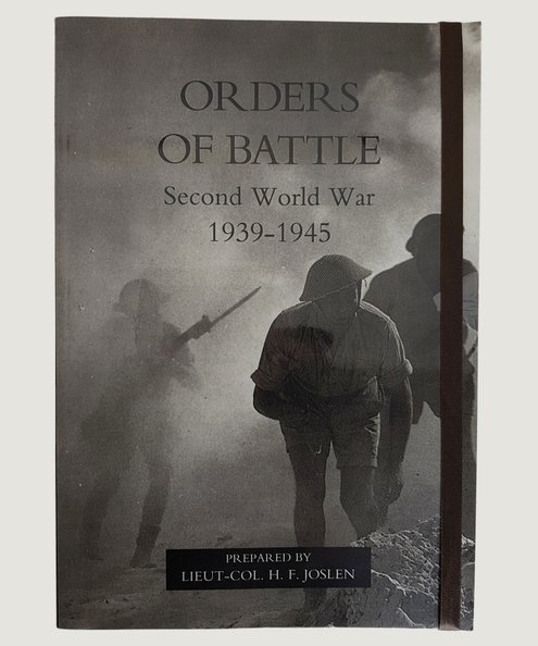  Orders of Battle Second World War 1939-1945.  Joslen, Lieut-Col. H. F.