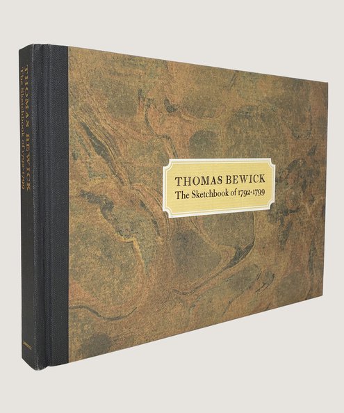  The Sketchbook of 1792-1799:  Bewick, Thomas