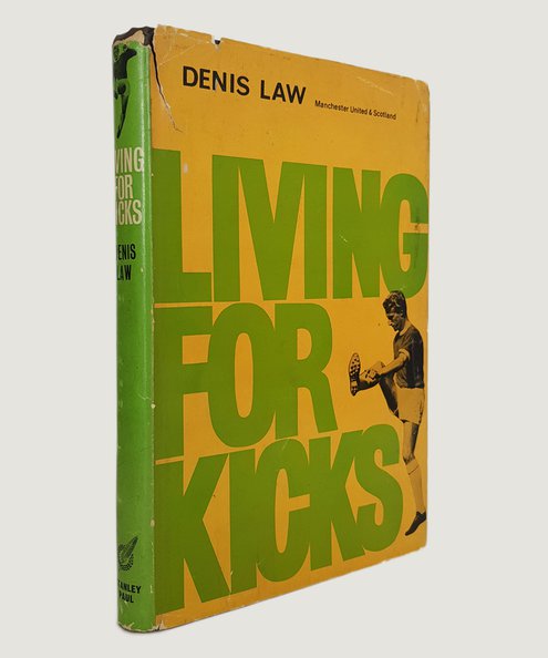  Living for Kicks.  Law, Denis.