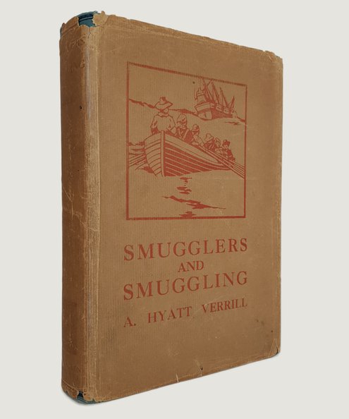  Smugglers and Smuggling.  Verrill, A. Hyatt.
