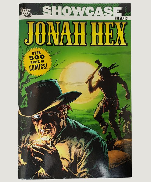  Showcase Presents Jonah Hex Volume One.  Albano, John; Fleischer, Michael, et al.