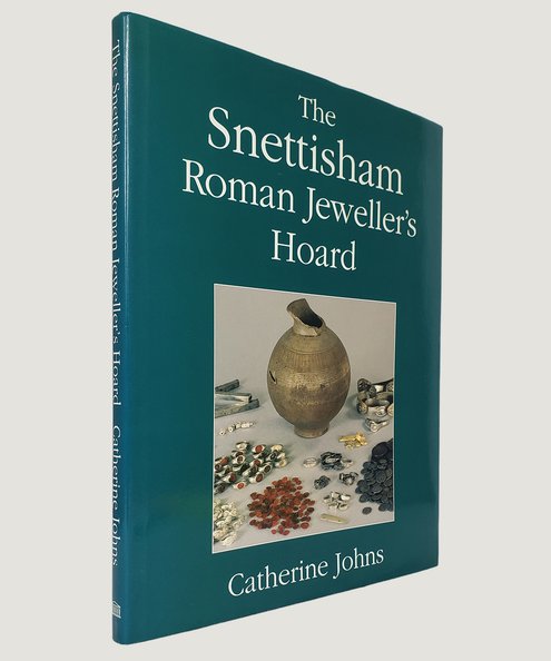  The Snettisham Roman Jeweller's Hoard.  Johns, Catherine.