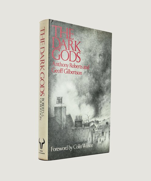  The Dark Gods.  Roberts, Anthony, and Gilbertson, Geoff.