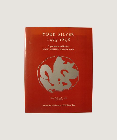  York Silver 1475-1858  Lee, William