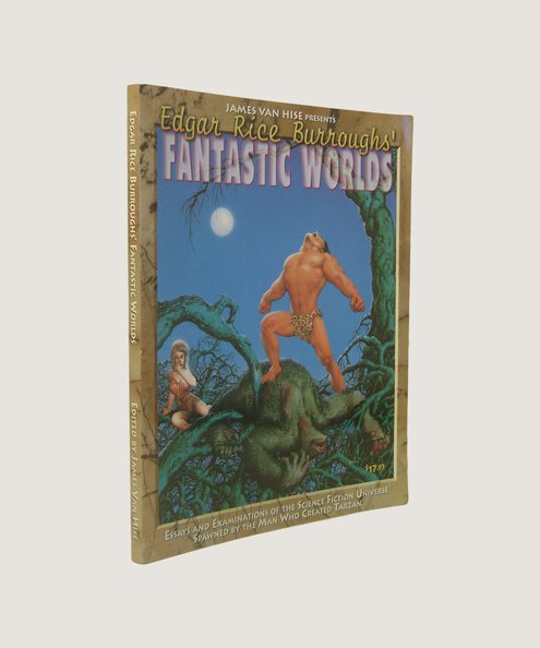  Edgar Rice Burroughs’ Fantastic Worlds  Van Hise, James (editor)