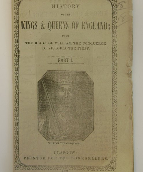  History of the Kings & Queens of England: From the Reign of William the Conqueror to Victoria the First Part 1  