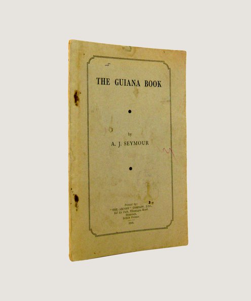  The Guiana Book  Seymour, A J