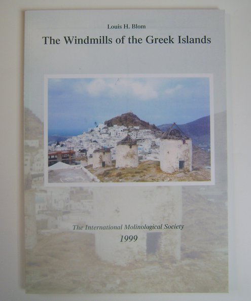  The Windmills of the Greek Islands.  Blom, Louis H.