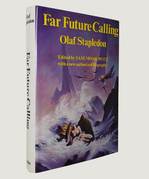  Far Future Calling.  Stapledon, Olaf; Moskowitz, Sam (editor)