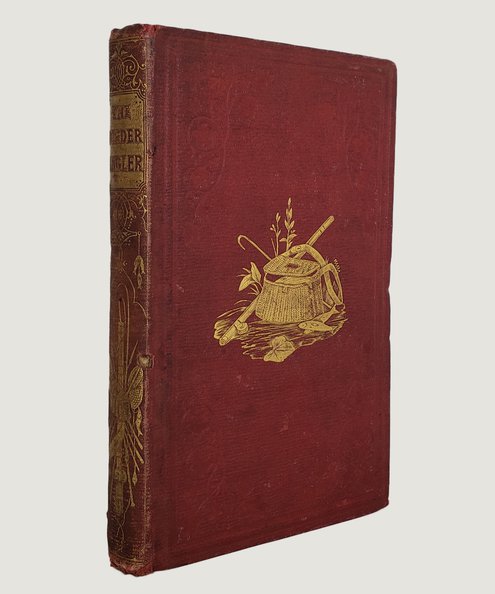   Border Angler. A Guide-Book to the Tweed and its Tributaries and the Other Streams Commanded by the North British Railway.  [Bertram, J. G.].