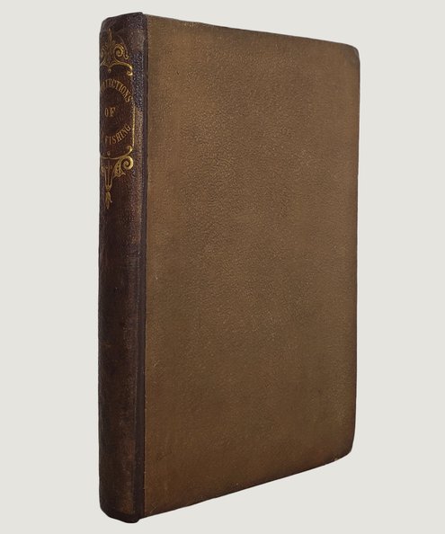  Scenes and Recollections of Fly-Fishing. In Northumberland, Cumberland, and Westmorland.  Oliver, Stephen [i.e. William Andrew Chatto].