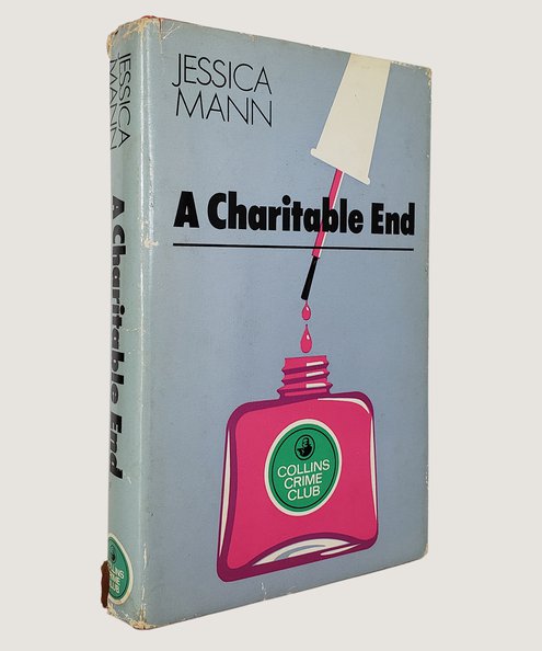  A Charitable End.  Mann, Jessica.