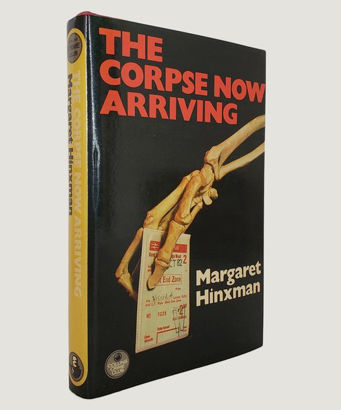  The Corpse Now Arriving.  Hinxman, Margaret.