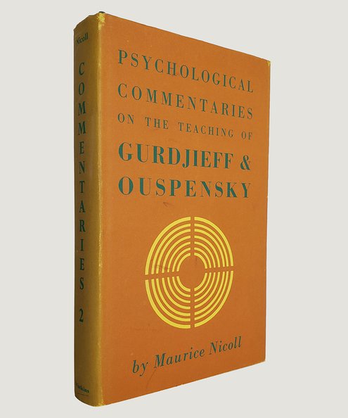  Psychological Commentaries on the Teaching of Gurdjieff & Ouspensky Volume Two.  Nicoll, Maurice.