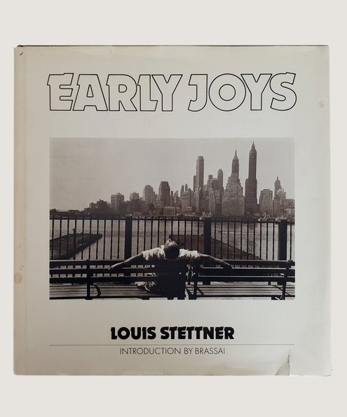  Early Joys. [Signed limited edition]  Stettner, Louis.