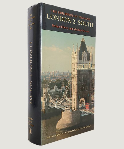  The Buildings of England, London 2: South.  Cherry, Bridget; Pevsner, Nikolaus (founding editor).