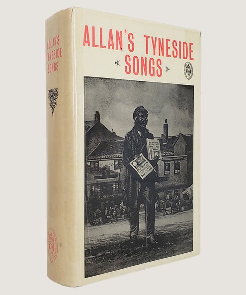  Allan's Illustrated Edition of Tyneside Songs.  Allan, Thomas.