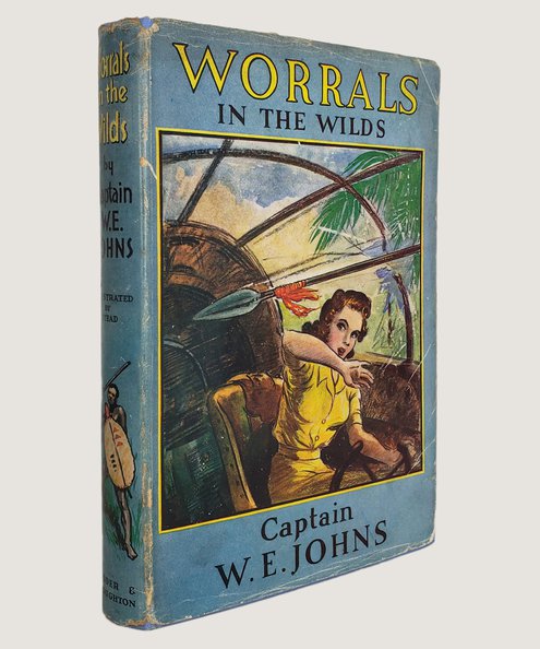  Worrals in the Wilds. The First Post-war Worrals Story.  Johns, W. E.