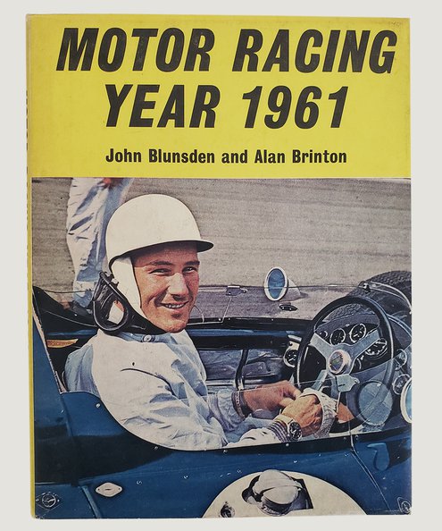  Motor Racing Year 1961.  Blunsden, John & Brinton, Alan.