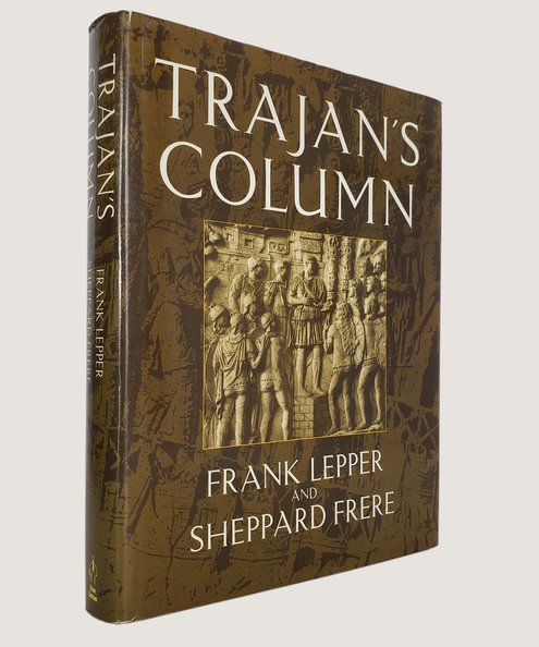  Trajan's Column.  Lepper, Frank & Frere, Sheppard.