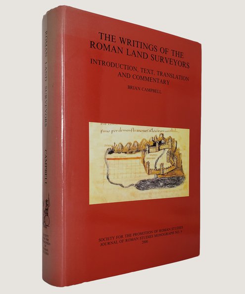  The Writings of the Roman Land Surveyors. [From the library of eminent archaeologist Paul Bidwell]  Campbell, Brian.