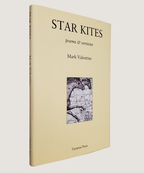  Star Kites: Poems & versions.  Valentine, Mark.