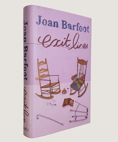  Exit Lines. [Signed first British edition]  Barfoot, Joan.