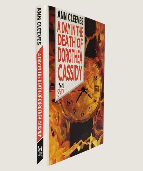  Day in the Life of Dorothea Cassidy. [Signed by the author]  Cleeves, Ann.