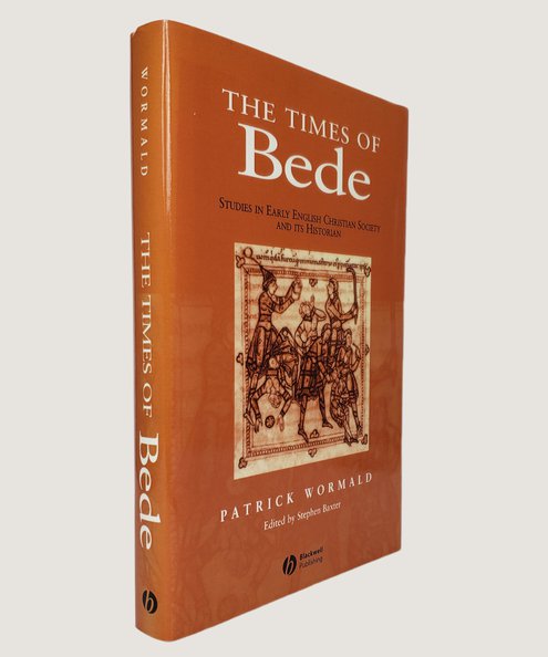  The Times of Bede.  Wormald, Patrick & Baxter, Stephen (Editor).