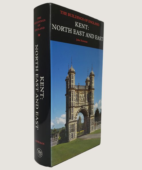  The Buildings of England, Kent: North East and East.  [Pevsner, Nikolaus]; Newman, John.